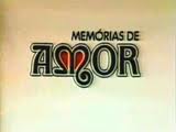 Memórias de Amor - TV Globo 1979